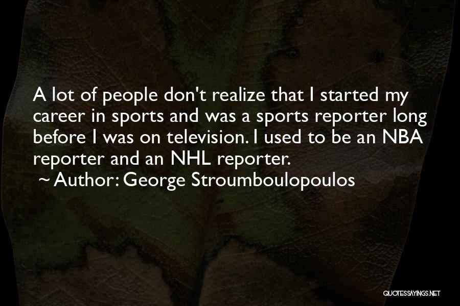 George Stroumboulopoulos Quotes 1213513