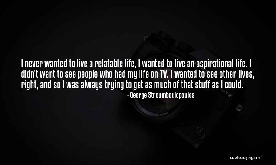 George Stroumboulopoulos Quotes 1254813 George Stroumboulopoulos Quotes 1254813