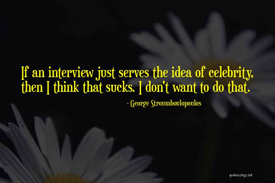 George Stroumboulopoulos Quotes 1295284 George Stroumboulopoulos Quotes 1295284