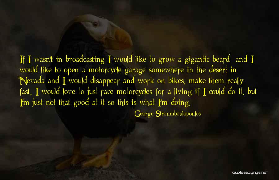 George Stroumboulopoulos Quotes 295352 George Stroumboulopoulos Quotes 295352