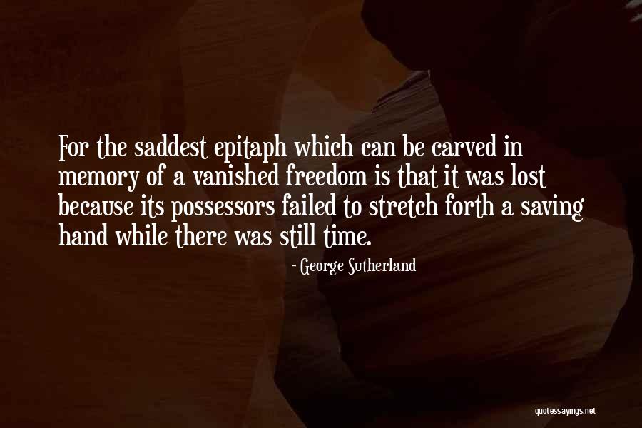 George Sutherland Quotes 1362443