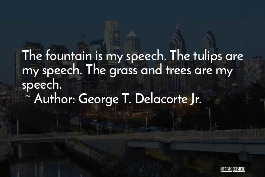 George T. Delacorte Jr. Quotes 1368987