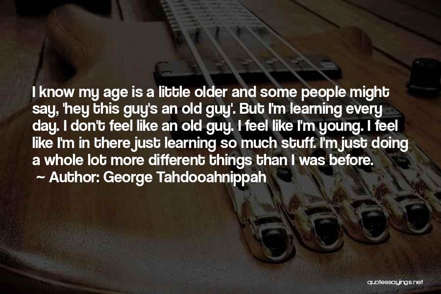 George Tahdooahnippah Quotes 211070