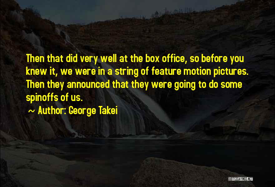 George Takei Quotes 220774