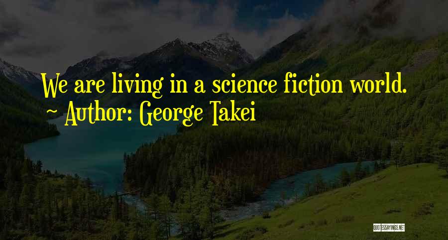 George Takei Quotes 665504