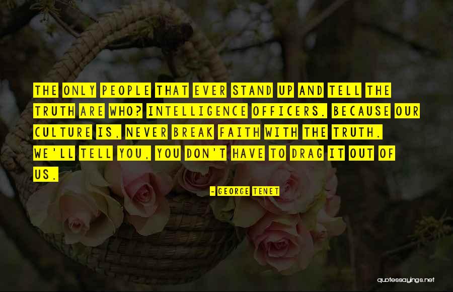 George Tenet Quotes 1807892 George Tenet Quotes 1807892