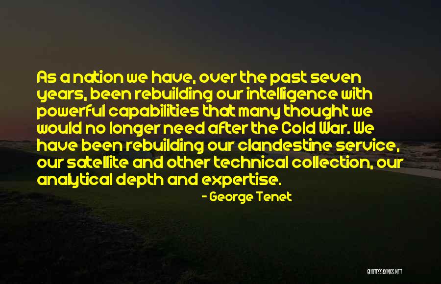 George Tenet Quotes 1863754 George Tenet Quotes 1863754
