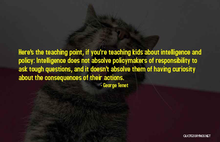 George Tenet Quotes 697850 George Tenet Quotes 697850