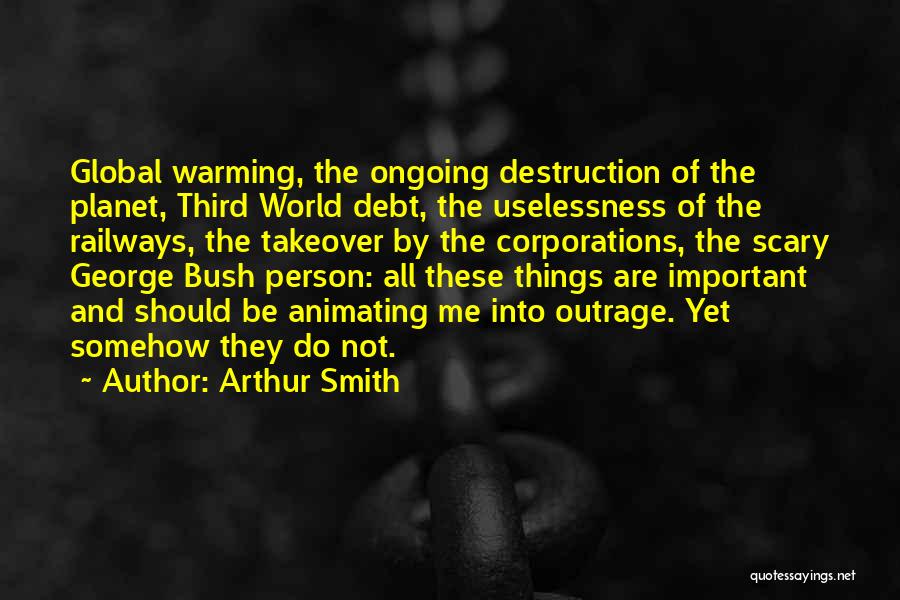 George The Third Quotes By Arthur Smith