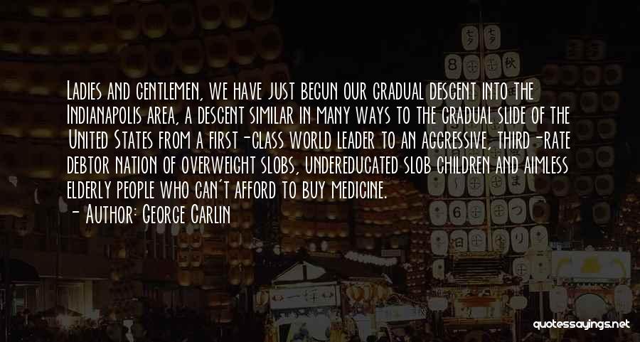 George The Third Quotes By George Carlin