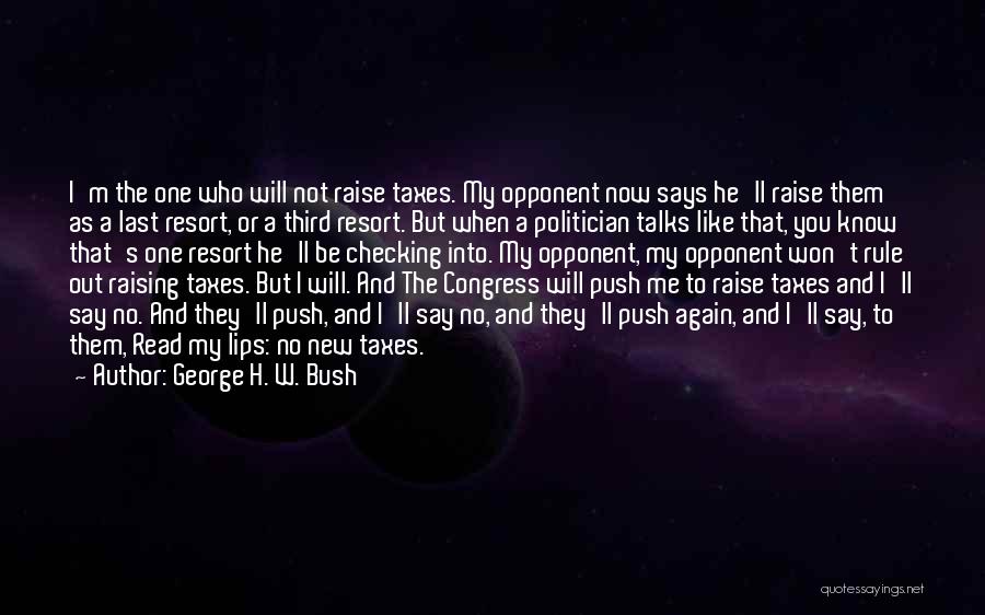 George The Third Quotes By George H. W. Bush