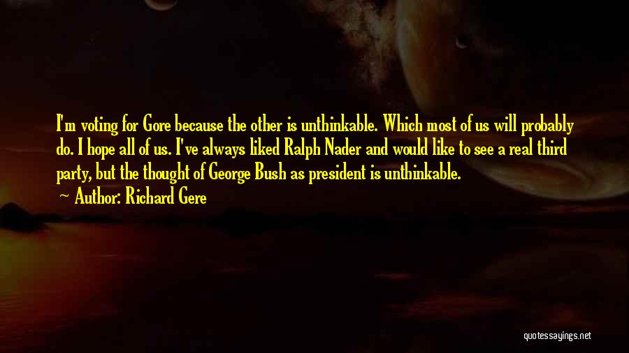 George The Third Quotes By Richard Gere
