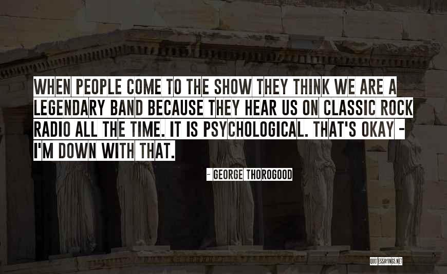 George Thorogood Quotes 1828984 George Thorogood Quotes 1828984