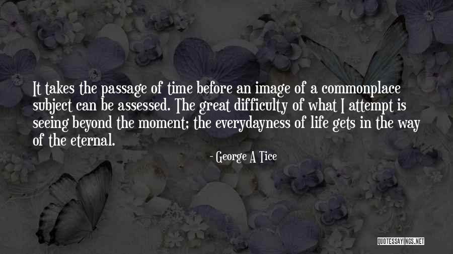 George Tice Quotes By George A Tice