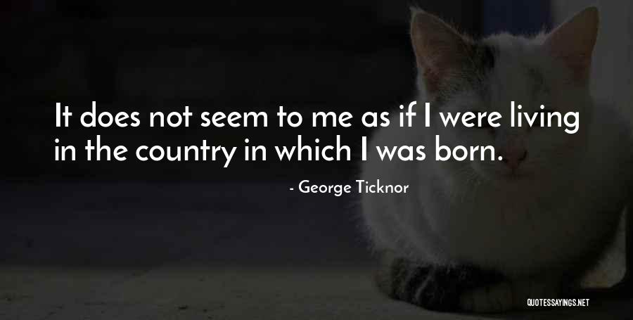 George Ticknor Quotes 1247105