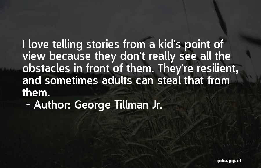 George Tillman Jr. Quotes 281678