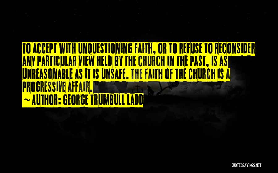 George Trumbull Ladd Quotes 1602677