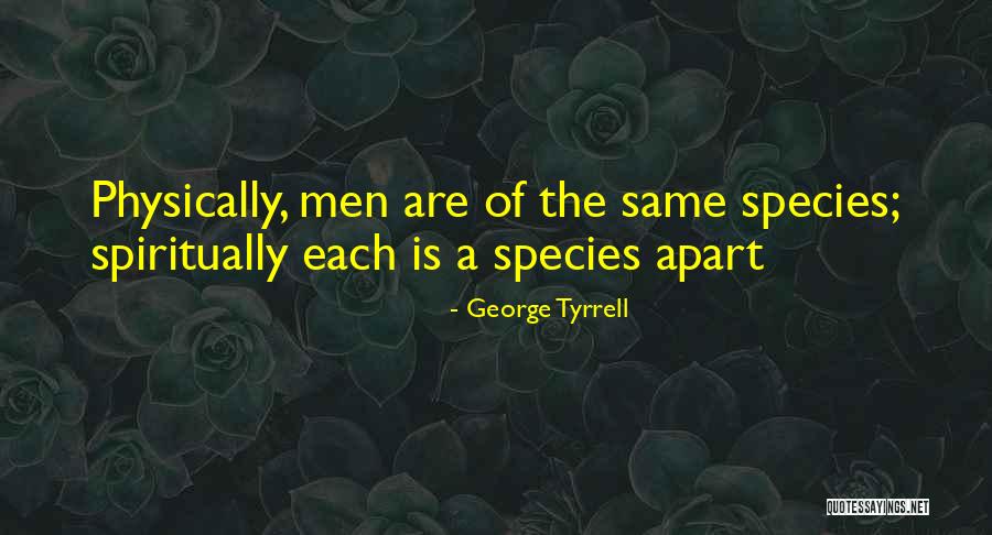 George Tyrrell Quotes 1151310 George Tyrrell Quotes 1151310