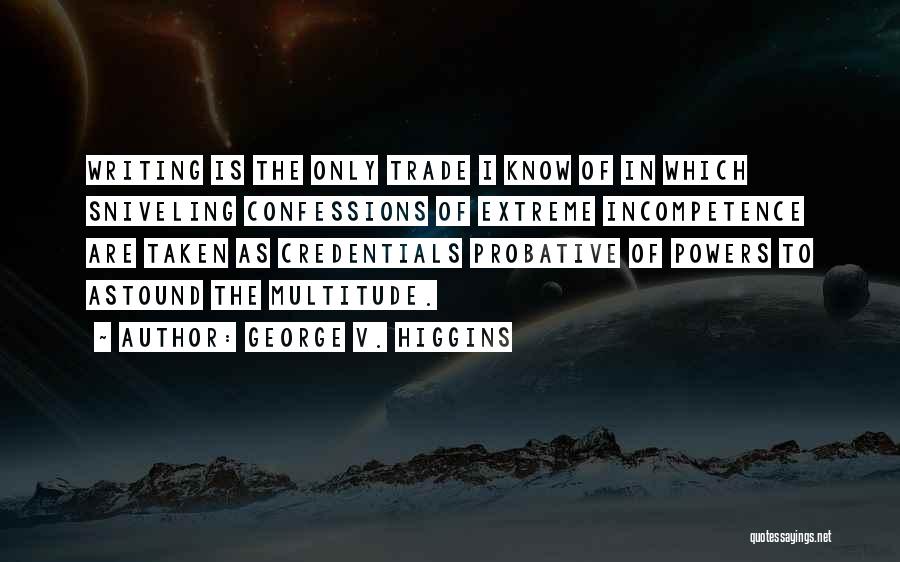 George V. Higgins Quotes 306191