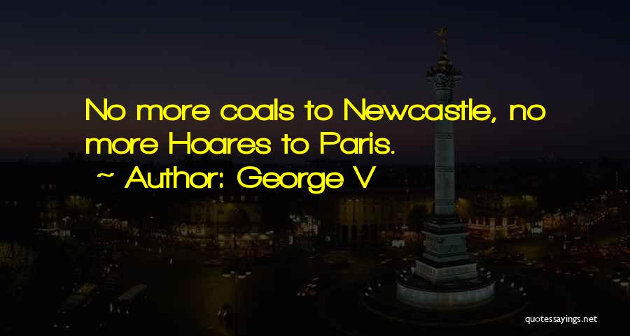 George V Quotes 1075837