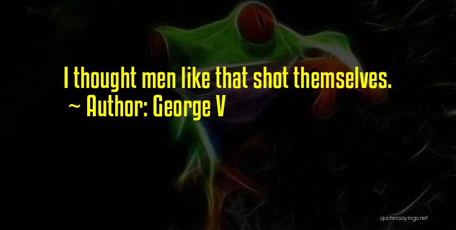 George V Quotes 1882659