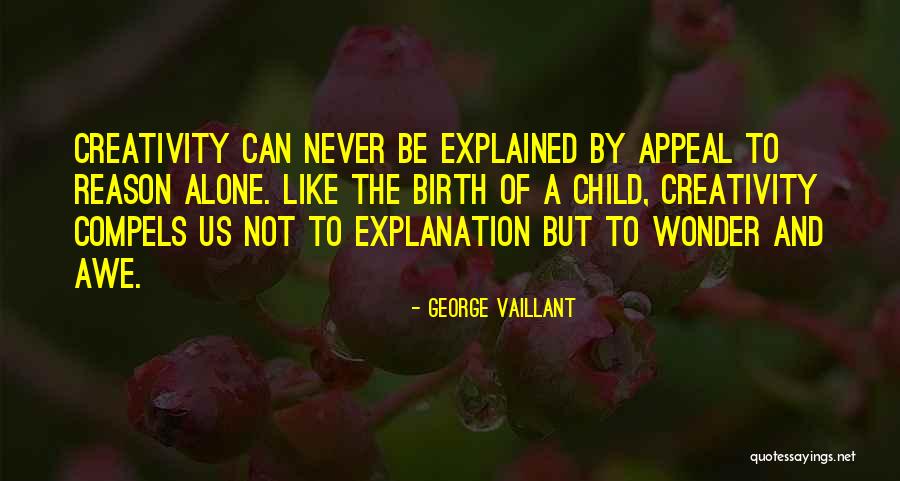 George Vaillant Quotes 1112255 George Vaillant Quotes 1112255