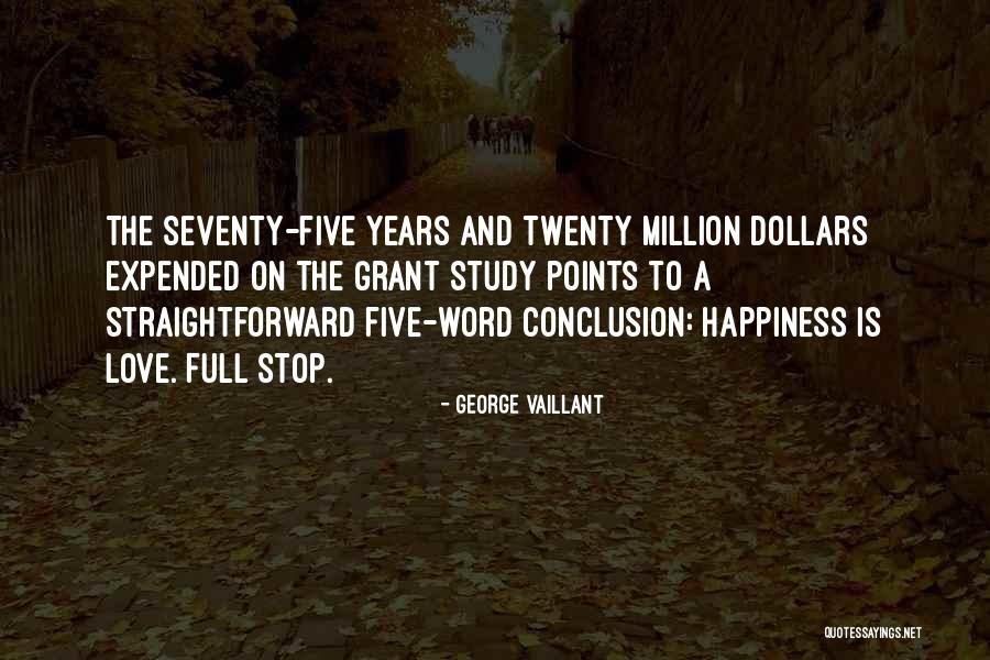 George Vaillant Quotes 1840268 George Vaillant Quotes 1840268