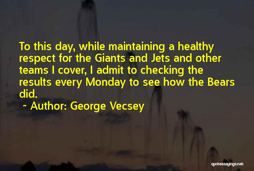 George Vecsey Quotes 1143090