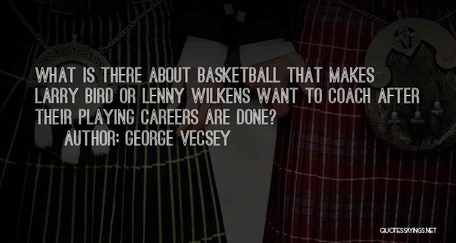 George Vecsey Quotes 280025