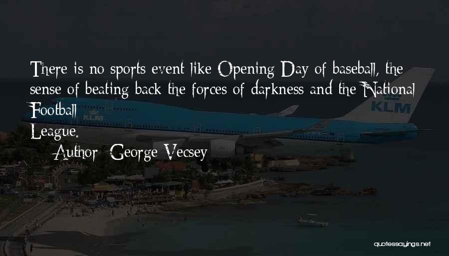 George Vecsey Quotes 592273