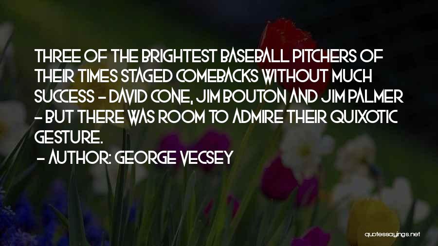 George Vecsey Quotes 641267