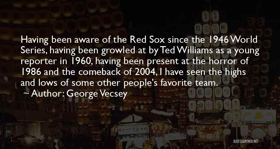 George Vecsey Quotes 859547