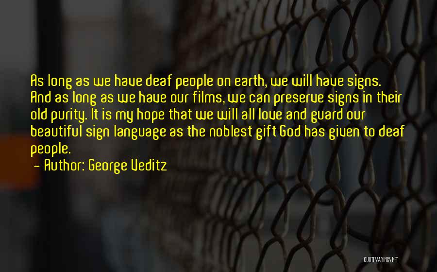 George Veditz Quotes 1623271