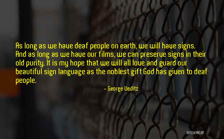 George Veditz Quotes 1623271 George Veditz Quotes 1623271