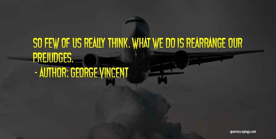 George Vincent Quotes 2100306