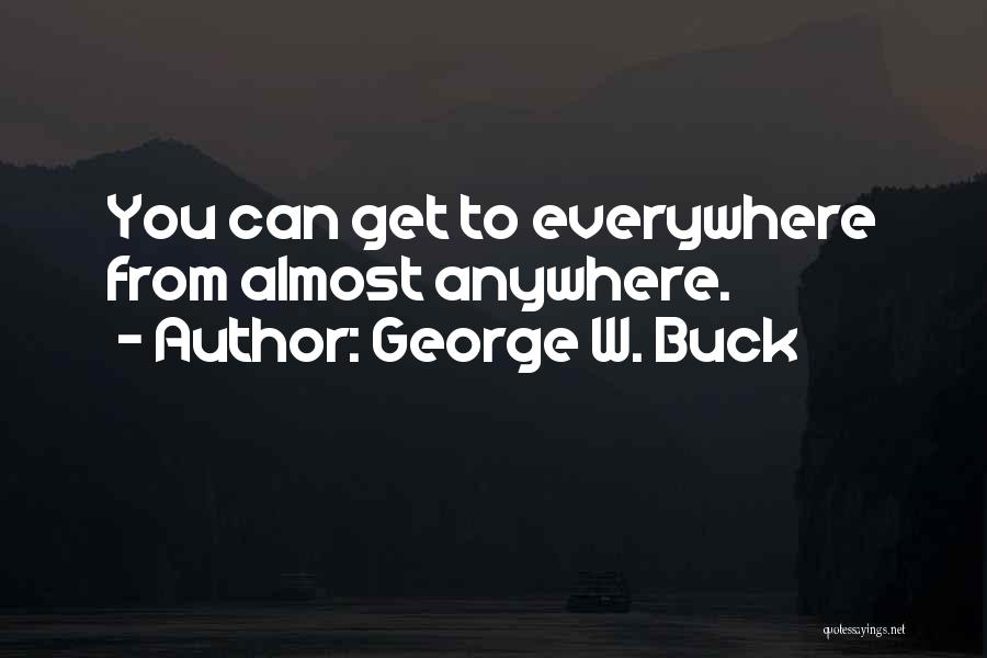 George W. Buck Quotes 1203421