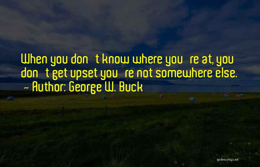 George W. Buck Quotes 677900