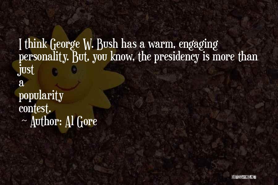 George W Bush's Presidency Quotes By Al Gore
