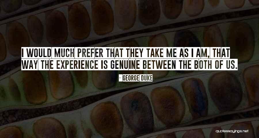George W Duke Quotes By George Duke George W Duke Quotes By George Duke
