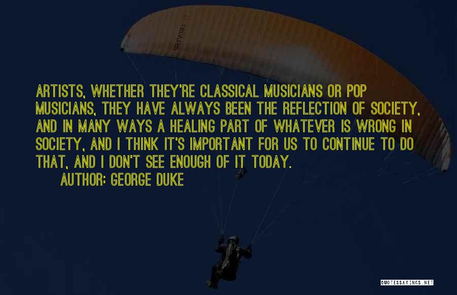George W Duke Quotes By George Duke