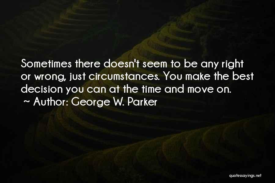 George W. Parker Quotes 1016374