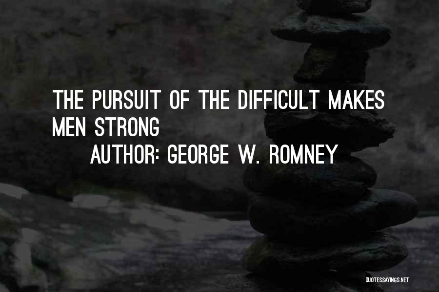 George W. Romney Quotes 861232