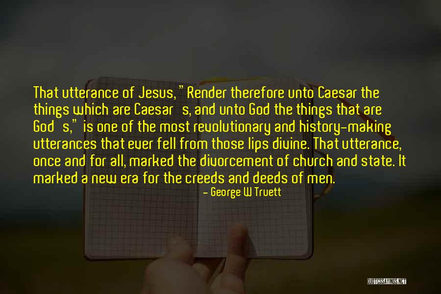 George W Truett Quotes 583782 George W Truett Quotes 583782