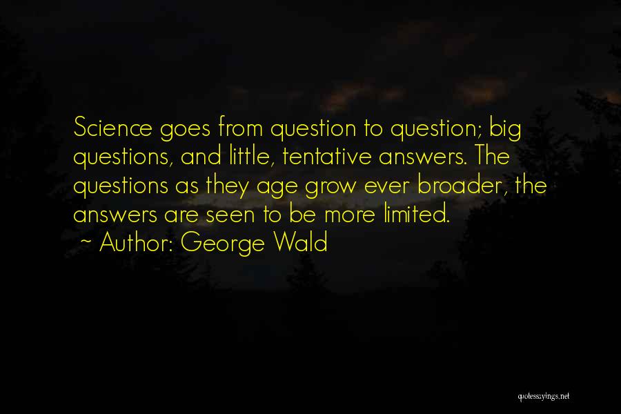 George Wald Quotes 1915400