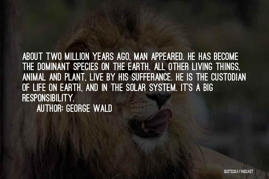 George Wald Quotes 2076433
