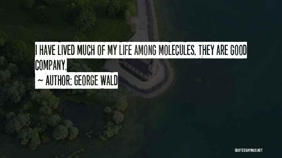 George Wald Quotes 557013