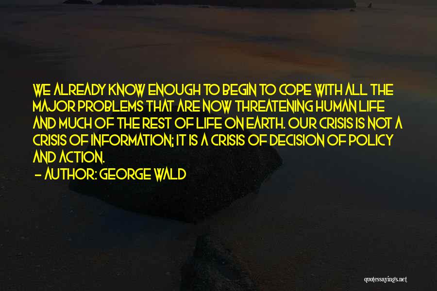 George Wald Quotes 592990