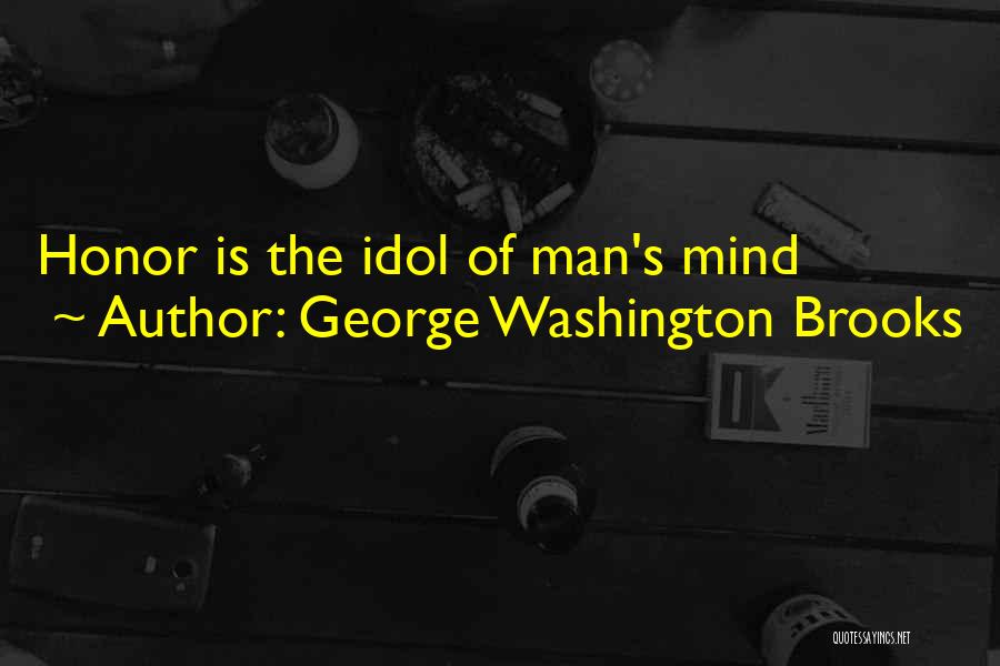 George Washington Brooks Quotes 925117