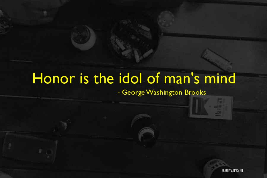 George Washington Brooks Quotes 925117 George Washington Brooks Quotes 925117
