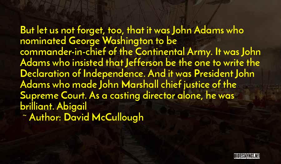 George Washington By John Adams Quotes By David McCullough